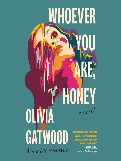 Title details for Whoever You Are, Honey by Olivia Gatwood - Available